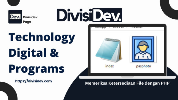 Memeriksa Ketersediaan File dengan PHP : Antara Logika, Eksistensi, dan Keberadaan Digital